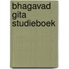 Bhagavad Gita studieboek by Rommert van Dijk