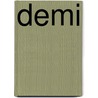 Demi by Nick van Dam