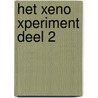 Het Xeno Xperiment deel 2 by Beems Beems