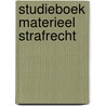 Studieboek materieel strafrecht door Onbekend