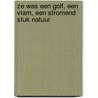 Ze was een golf, een vlam, een stromend stuk natuur door Heleen Creyghton