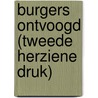 Burgers ontvoogd (tweede herziene druk) door Bea Moed