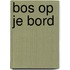 Bos op je bord