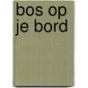 Bos op je bord door Judith Eiselin