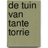 De tuin van tante Torrie