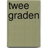 Twee graden door Alan Gratz