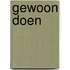 Gewoon doen