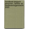 Handboek Belgisch Personen-, Familie- en Relatievermogensrecht 2023 door Gerd Verschelden