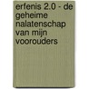 Erfenis 2.0 - De geheime nalatenschap van mijn voorouders by Judith Kockelmann