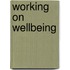 Working on wellbeing