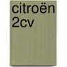 Citroën 2CV door Thjm van der Zanden