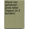Eiland van geheimen - Grote Letter Uitgave (in 2 banden) door Rachel Rhys