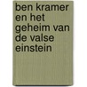 Ben Kramer en het geheim van de valse Einstein door Michèle Verhaegen
