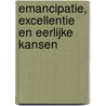 Emancipatie, excellentie en eerlijke kansen door Dirk Van Damme