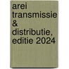AREI Transmissie & Distributie, editie 2024 by Unknown
