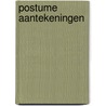 Postume Aantekeningen by Wei Wu Wei