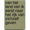 Van het land van Ik Eerst naar het Rijk van Zichzelf geven by Myrsine Viggopoulou