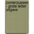 Zomerzussen - Grote Letter Uitgave