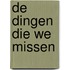 De dingen die we missen