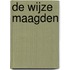 De wijze maagden