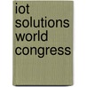 IoT Solutions World Congress by Robert Heerekop