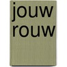Jouw rouw door Onbekend