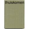 Thuiskomen by Rino Feys