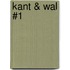 Kant & wal #1