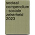 Sociaal Compendium - Sociale zekerheid 2023
