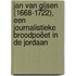 Jan van Gijsen (1668-1722), een journalistieke broodpoëet in de Jordaan