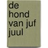 de hond van juf juul