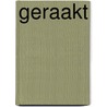 Geraakt door Angelique van Dongen