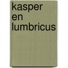 Kasper en Lumbricus door Pieter Stoer