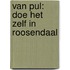 Van Pul: Doe het zelf in Roosendaal