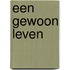 Een gewoon leven