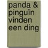 Panda & Pinguïn vinden een ding