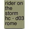 RIDER ON THE STORM HC - D03 ROME by Unknown