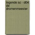 LEGENDE SC - D04 DE DROMENMEESTER