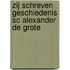 ZIJ SCHREVEN GESCHIEDENIS SC ALEXANDER DE GROTE