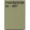 MANDARIJNTJE SC - D01 door Onbekend