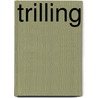 Trilling by Rense van Aarnhem