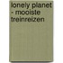 Lonely Planet - Mooiste treinreizen