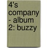 4's COMPANY - ALBUM 2: BUZZY by Philippe van den Bossche