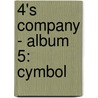 4's COMPANY - ALBUM 5: CYMBOL by Philippe van den Bossche