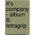 4's COMPANY - ALBUM 8: TETRAGRIP