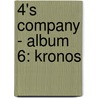4's company - album 6: kronos door Philippe van den Bossche
