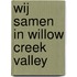 Wij samen in Willow Creek Valley