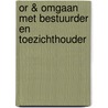 OR & omgaan met bestuurder en toezichthouder door Walter van der Ploeg