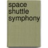 Space Shuttle Symphony