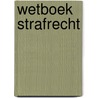 Wetboek Strafrecht by Wannes Bellaert